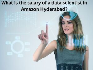 Read more about the article <strong>What is the salary of a data scientist in Amazon Hyderabad?</strong>
