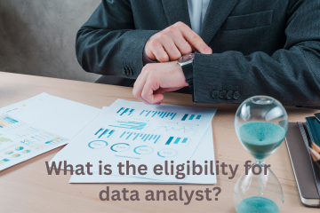 You are currently viewing What is the eligibility for data analyst?