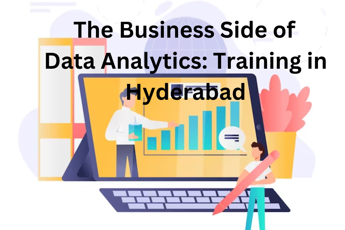 Read more about the article The Business Side of Data Analytics: Training in Hyderabad
