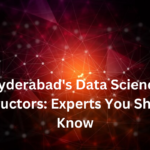 Hyderabad's Data Science Instructors: Experts You Should Know